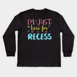 im just here for recess Kids Long Sleeve T-Shirt